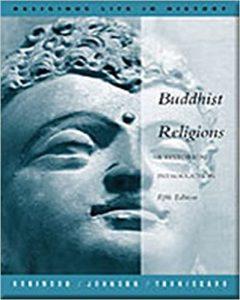 Buddhist Religions A Historical Introduction (Religious Life in History)