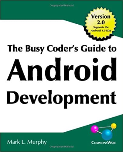 Busy Coder's Guide to Android Development
