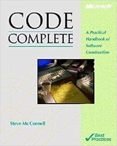 Code Complete (Microsoft Programming) by Steve McConnell
