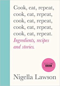 Cook Eat Repeat Ingredients, recipes and stories. Hardcover 20 November 2020