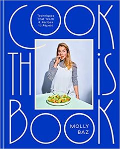 Cook This Book Techniques That Teach and Recipes to Repeat A Cookbook Hardcover Illustrated, 20 April 2021