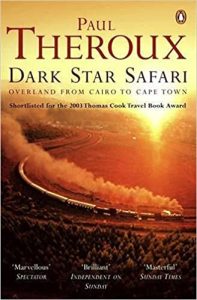 Dark Star Safari Overland from Cairo to Cape Town Paperback – 7 August 2003