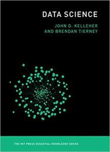 Data Science (The MIT Press Essential Knowledge series)