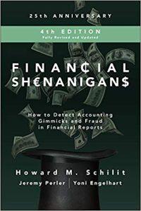 Financial Shenanigans, Fourth Edition How to Detect Accounting Gimmicks and Fraud in Financial Reports (PROFESSIONAL FINANCE & INVESTM)