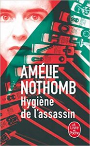 Hygiene De L'Assassin (French Edition) (Littérature) Pocket Book – January 1, 2005