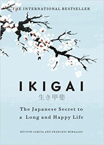 Ikigai The Japanese secret to a long and happy life Hardcover – 27 September 2017