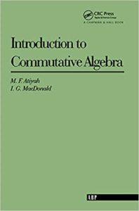 Introduction To Commutative Algebra (Addison-Wesley Series in Mathematics)