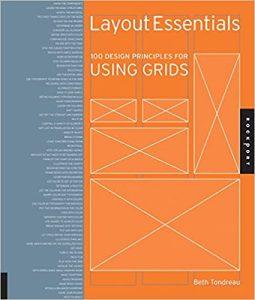 Layout Essentials 100 Design Principles for Using Grids