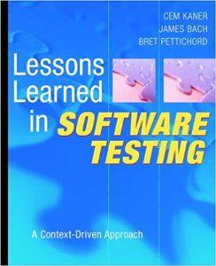 Lessons Learned in Software Testing A Context-Driven Approach