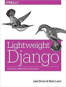 Lightweight Django Using Rest, Websockets, and Backbone
