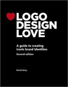 Logo Design Love A guide to creating iconic brand identities (Voices That Matter)