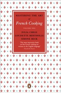 Mastering the Art of French Cooking, Vol.1 Paperback –24 November 2011