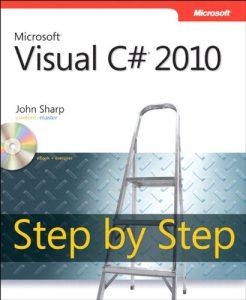 Microsoft Visual C# 2010 Step by Step (Step by Step Developer)