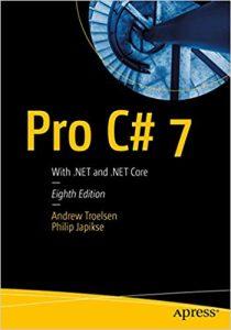 Pro C# 7 With .NET and .NET Core