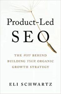Product-Led SEO The Why Behind Building Your Organic Growth Strategy