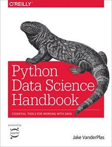 Python Data Science Handbook Essential Tools for Working with Data