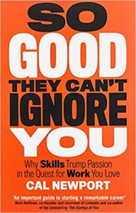 So Good They Can't Ignore You Paperback – 1 December 2016