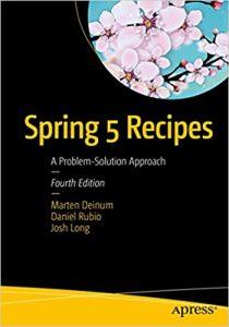 Spring 5 Recipes A Problem-Solution Approach