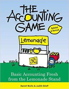 The Accounting Game Basic Accounting Fresh from the Lemonade Stand