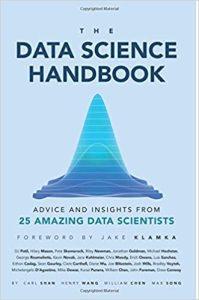 The Data Science Handbook Advice and Insights from 25 Amazing Data Scientists