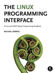 The Linux Programming Interface A Linux and UNIX System Programming Handbook