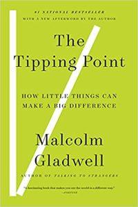 The Tipping Point How Little Things Can Make a Big Difference