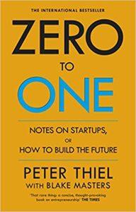 Zero to One Notes on Start Ups, or How to Build the Future