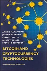 Bitcoin and Cryptocurrency Technologies A Comprehensive Introduction