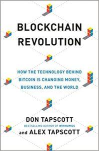Blockchain Revolution How the Technology Behind Bitcoin Is Changing Money, Business, and the World