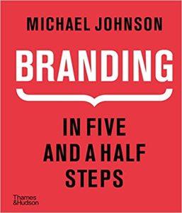 Branding In Five and a Half Steps