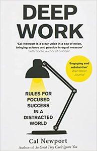 Deep Work Rules for Focused Success in a Distracted World