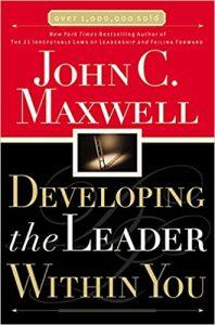 Developing the Leader Within You (Maxwell, John C.)
