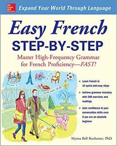 Easy French Step-by-Step Master High-Frequency Grammar for French Proficiency--Fast! (NTC FOREIGN LANGUAGE)