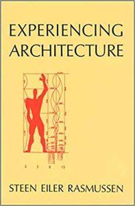 Experiencing Architecture 2e (The MIT Press)