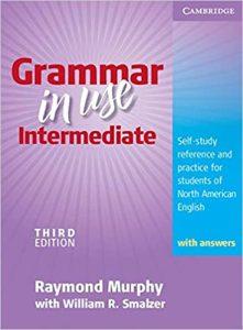 Grammar in Use Intermediate Student's Book with answers Self-study Reference and Practice for Students of North American English