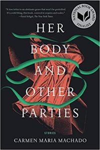 Her Body and Other Parties Stories