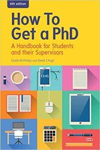 How to Get a PhD A Handbook for Students and their Supervisors