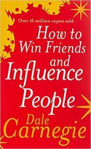 How to Win Friends and Influence People