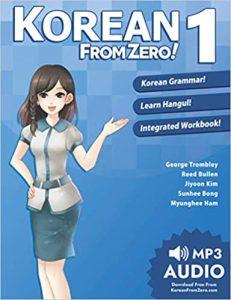 Korean from Zero! 1 Master the Korean Language and Hangul Writing System with Integrated Workbook and Online Course Proven Methods to Learn Korean