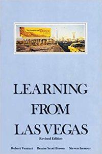 Learning From Las Vegas, revised edition The Forgotten Symbolism of Architectural Form (The MIT Press)