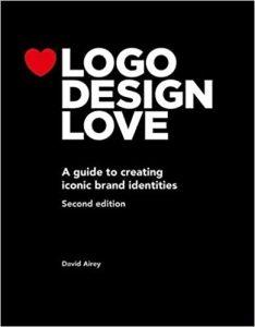 Logo Design Love A guide to creating iconic brand identities (Voices That Matter)