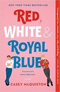 Red, White & Royal Blue A Novel