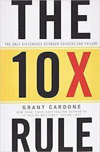 The 10X Rule The Only Difference Between Success and Failure