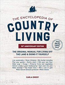 The Encyclopedia of Country Living, 50th Anniversary Edition The Original Manual for Living off the Land & Doing It Yourself