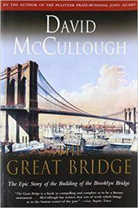 The Great Bridge The Epic Story of the Building of the Brooklyn Bridge (Touchstone Book)