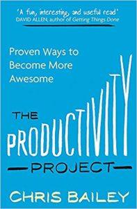 The Productivity Project Proven Ways to Become More Awesome