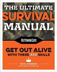 The Ultimate Survival Manual (Paperback Edition) Modern Day Survival Avoid Diseases Quarantine Tips (Outdoor Life)
