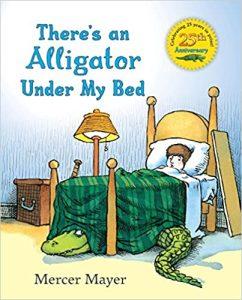 There's an Alligator under My Bed (There's Something in My Room Series)
