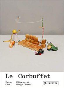 Le Corbuffet Edible Art and Design Classics