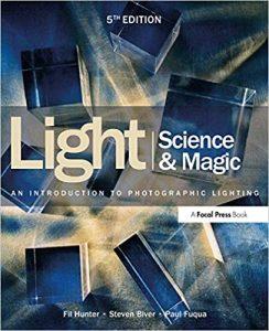 Light Science & Magic An Introduction to Photographic Lighting